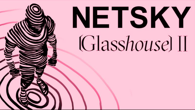 Netsky Glasshouse Tour